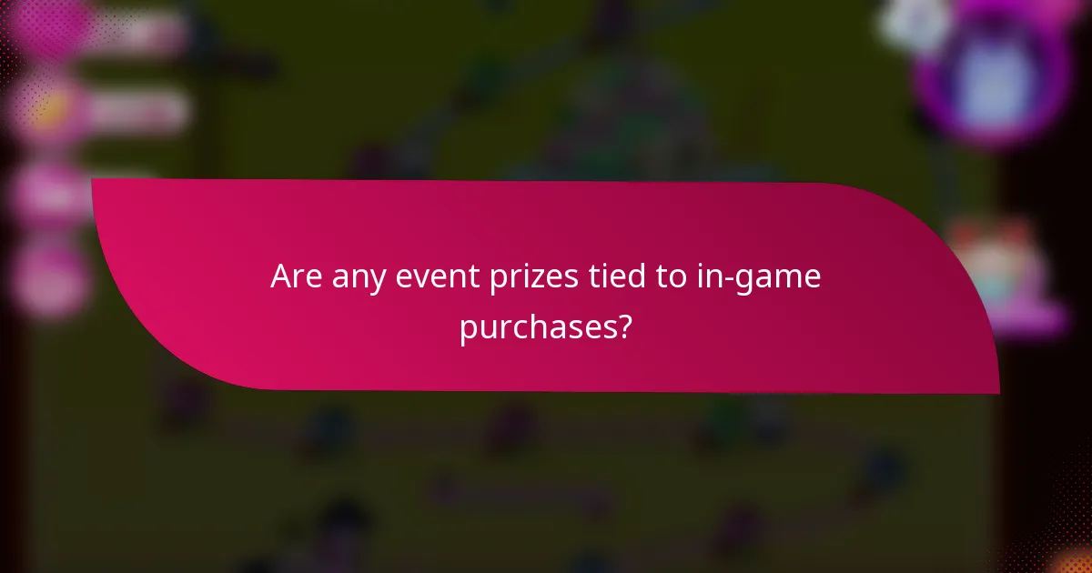 Are any event prizes tied to in-game purchases?