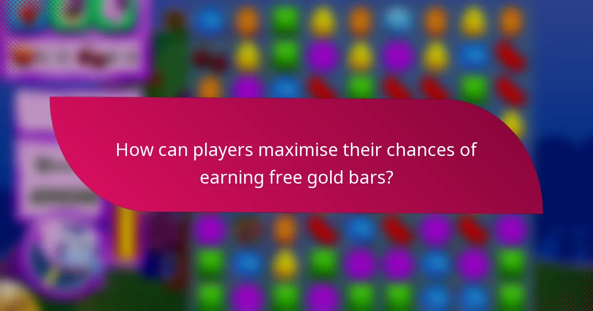 How can players maximise their chances of earning free gold bars?