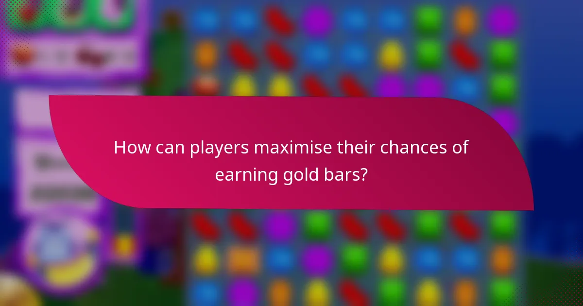 How can players maximise their chances of earning gold bars?