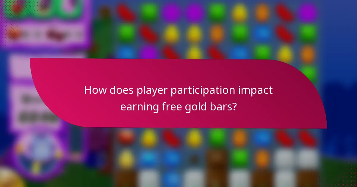 How does player participation impact earning free gold bars?