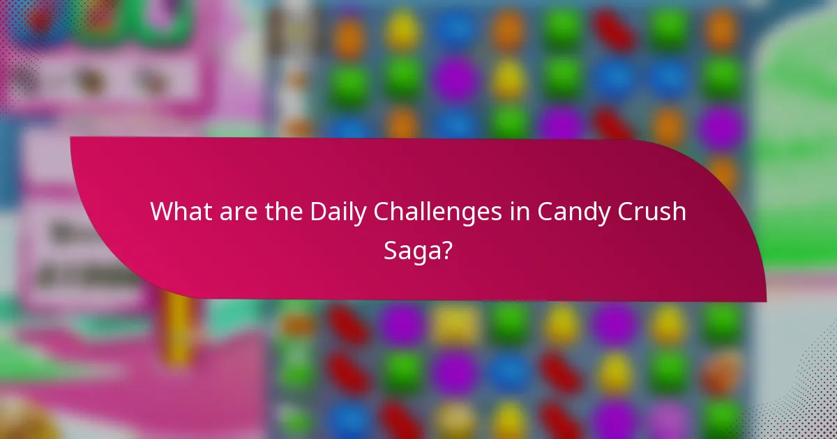 What are the Daily Challenges in Candy Crush Saga?