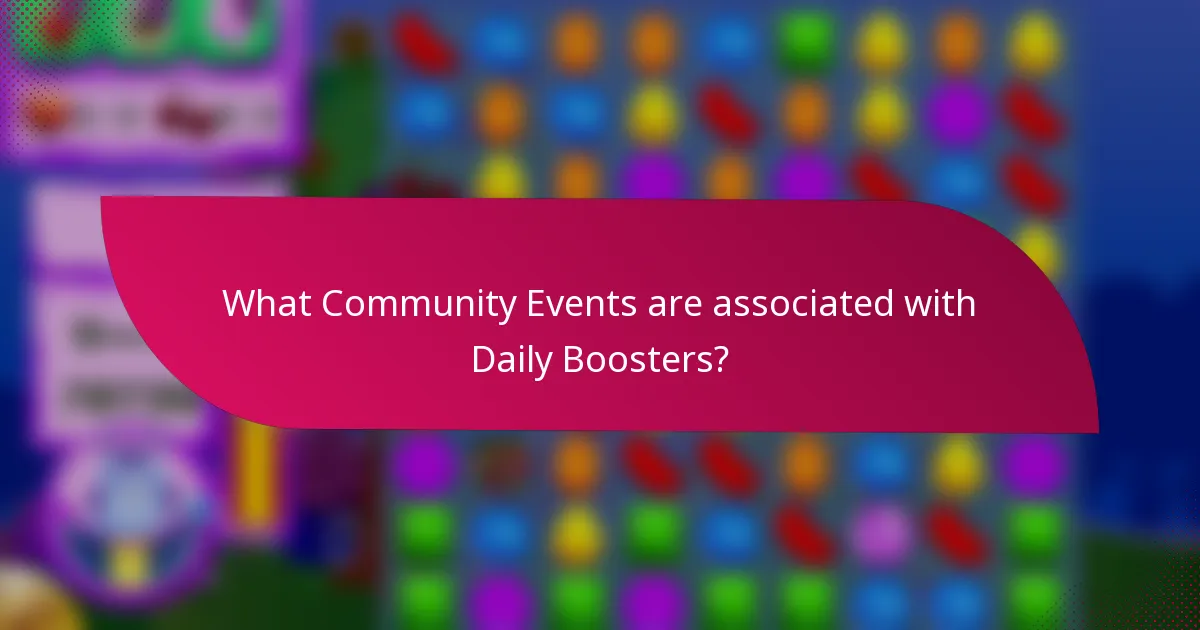 What Community Events are associated with Daily Boosters?