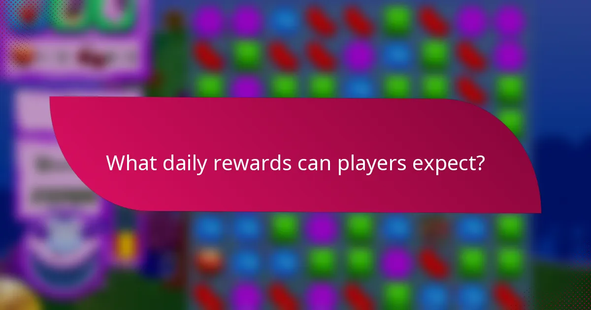 What daily rewards can players expect?