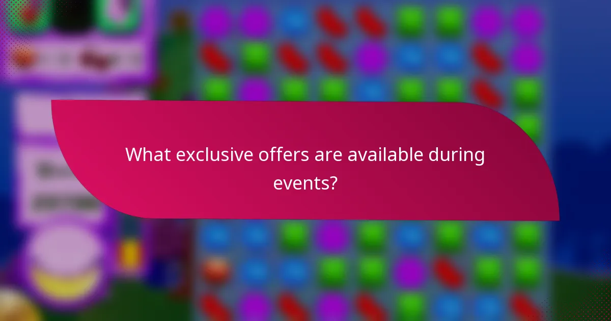 What exclusive offers are available during events?