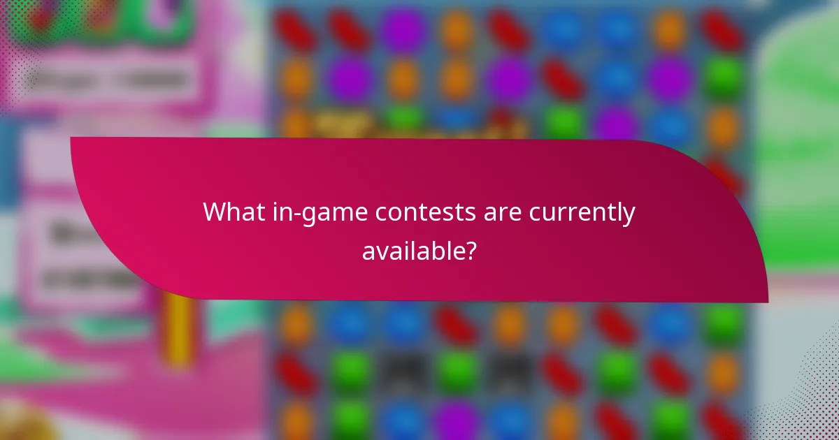 What in-game contests are currently available?