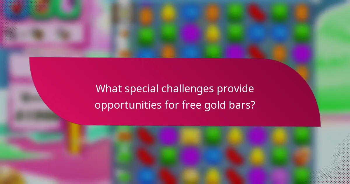 What special challenges provide opportunities for free gold bars?